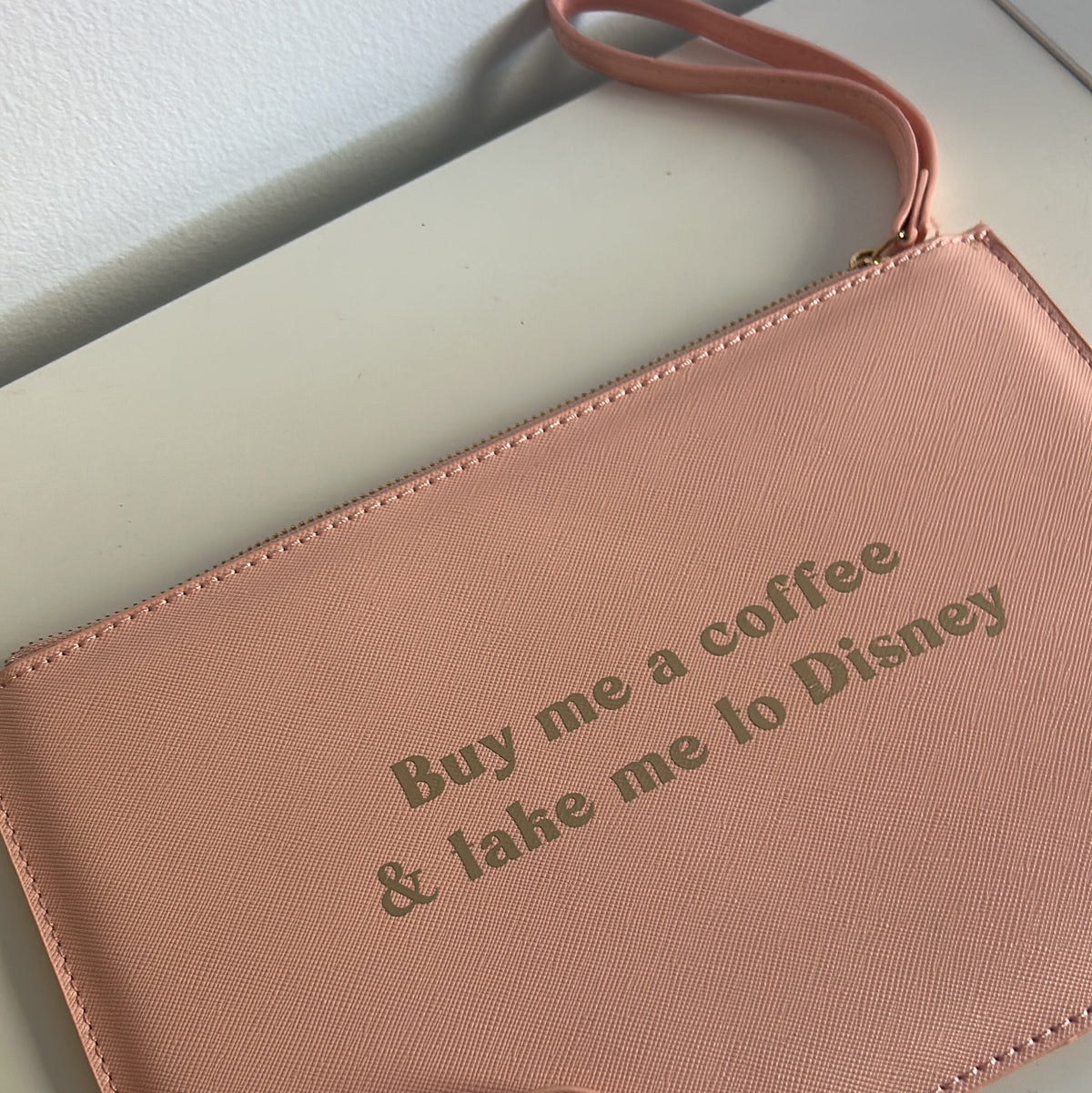 ‘Buy Me A Coffee & Take Me To Disney’ | Accessory Pouch